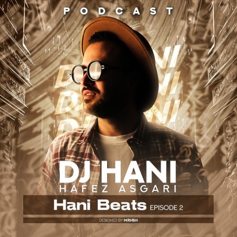 دانلود آهنگ جدید دی جی هانی Hani Beats 2